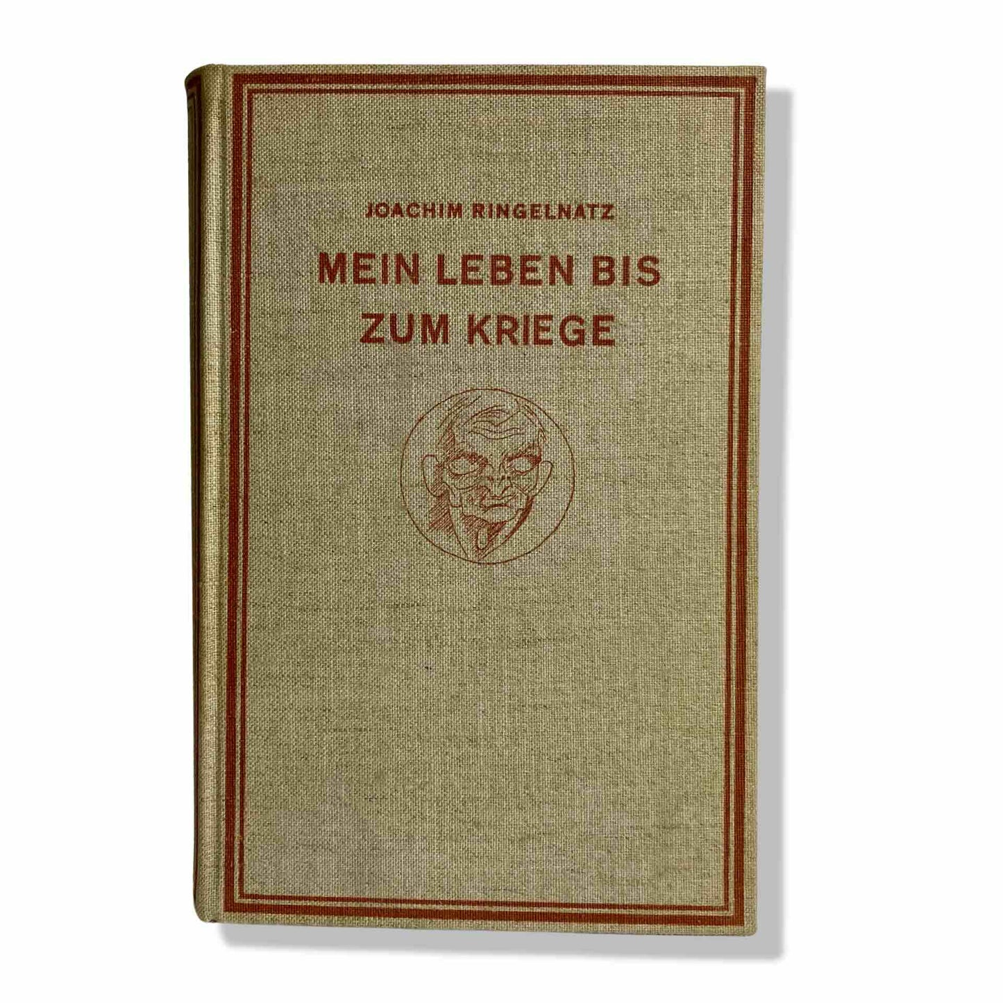 Joachim Ringelnatz: Mein Leben bis zum Kriege