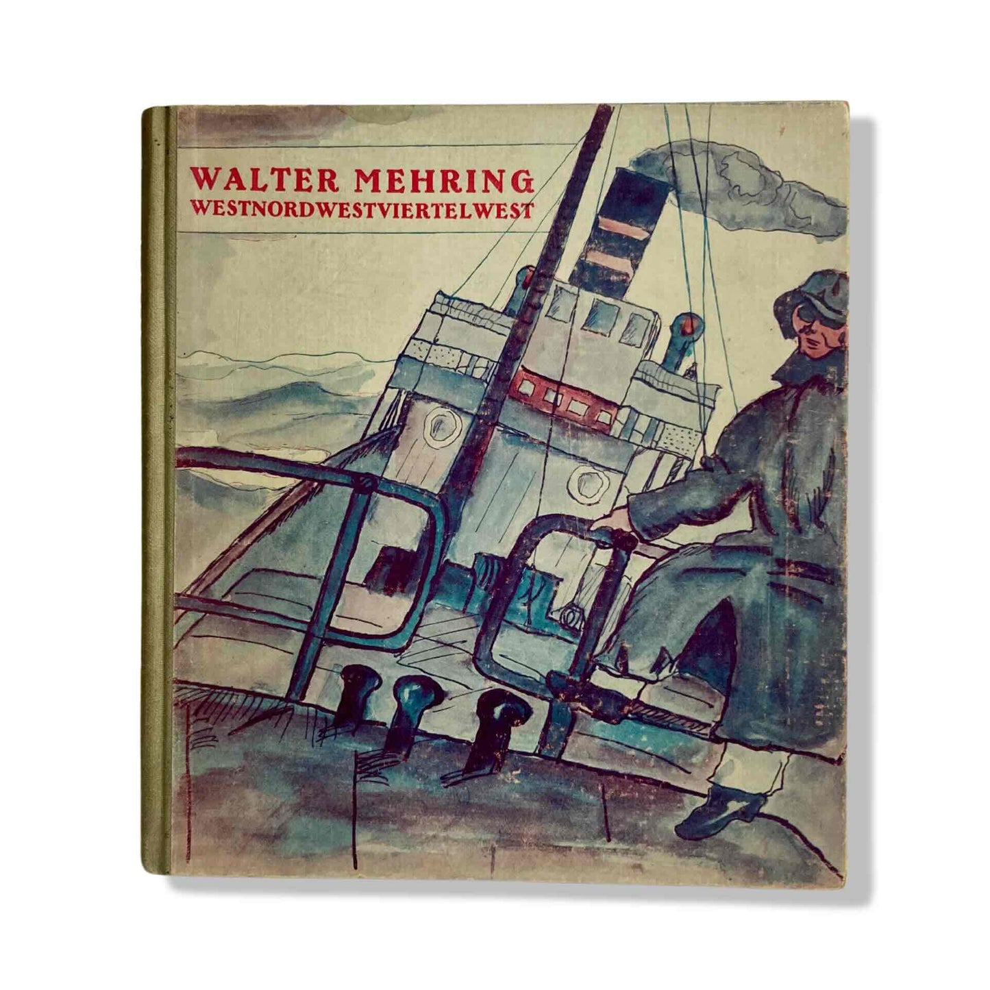 Walter Mehring: Westnordwestviertelwest …